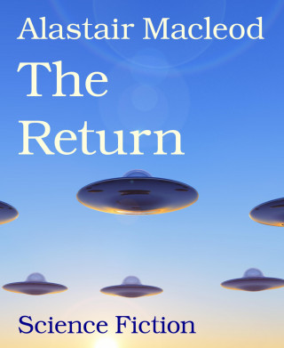 Alastair Macleod: The Return