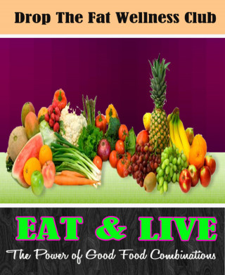 Godspower Elishason: EAT & LIVE: The Power of Good Food Combinations