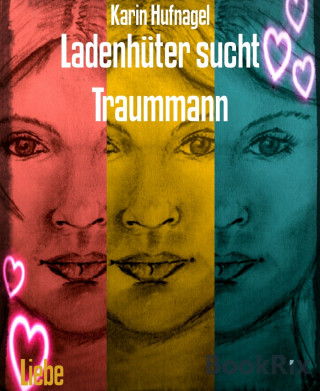 Karin Hufnagel: Ladenhüter sucht Traummann
