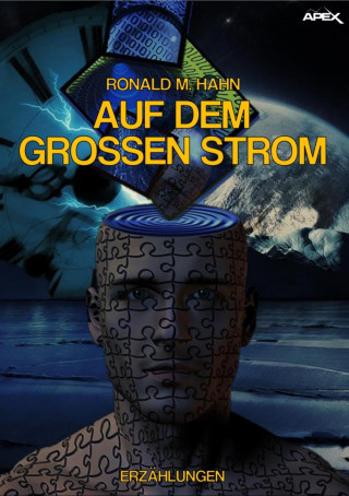 Ronald M. Hahn: AUF DEM GROSSEN STROM