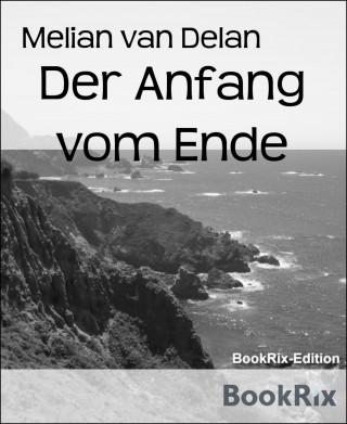 Melian van Delan: Der Anfang vom Ende