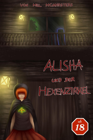Mel McMarsters: Alisha und der Hexenzirkel