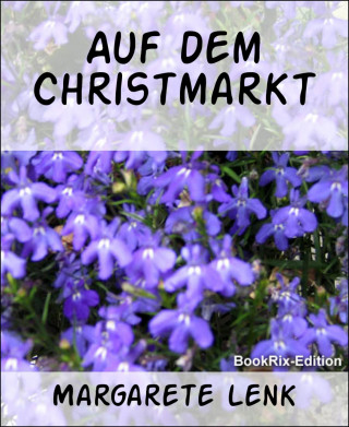 Margarete Lenk: Auf dem Christmarkt