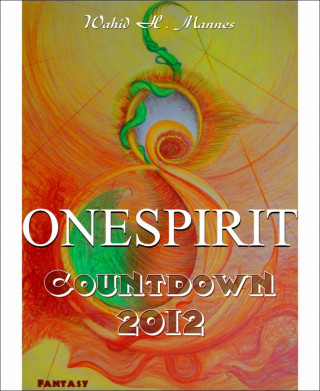 Wahid H. Mannes: ONESPIRIT - Countdown 2012