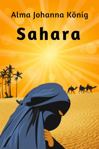Alma Johanna Koenig: Sahara