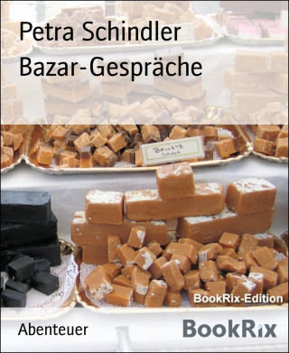 Petra Schindler: Bazar-Gespräche