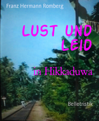 Franz Hermann Romberg: Lust und Leid