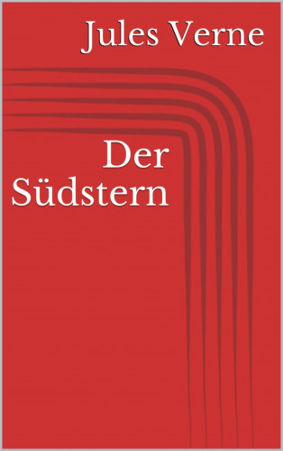 Jules Verne: Der Südstern