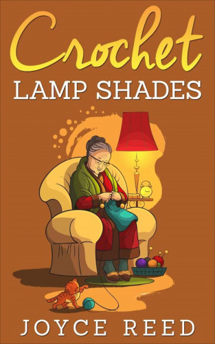 Joyce Reed: Crochet Lamp Shades