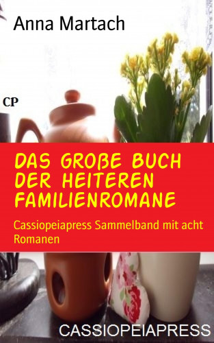 Anna Martach: Das große Buch der heiteren Familienromane