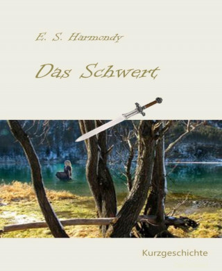 E.S. Harmondy: Das Schwert