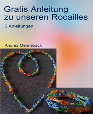 Andrea Mennebäck: Gratis Anleitung zu unseren Rocailles