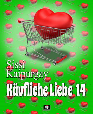 Sissi Kaipurgay: Käufliche Liebe 14
