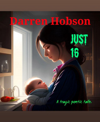 Darren Hobson: Just 16
