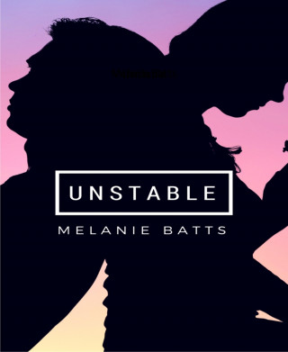 Melanie Batts: Unstable