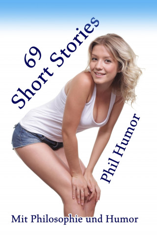 Phil Humor: 69 Short Stories