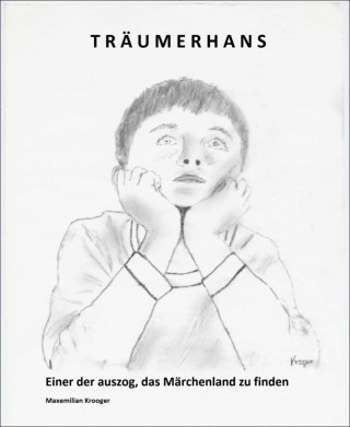 Maxemilian Krooger: Träumer Hans