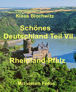 Klaus Blochwitz: Schönes Deutschland Teil VII