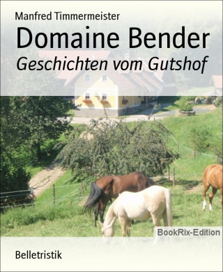Manfred Timmermeister: Domaine Bender