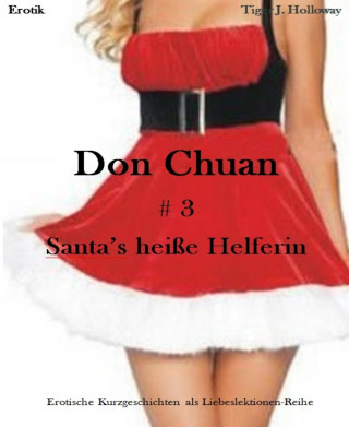 Tiger J. Holloway: Don Chuan # 3
