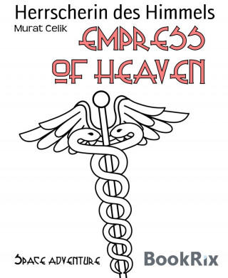 Murat Celik: Herrscherin des Himmels