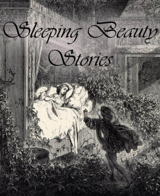 Andrew Lang: Sleeping Beauty Stories