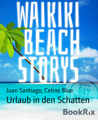 Juan Santiago, Celine Blue: Urlaub in den Schatten