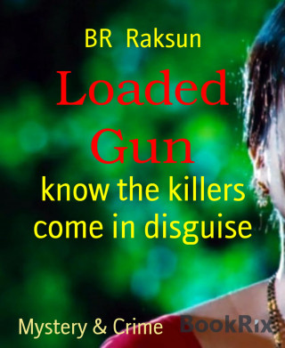 BR Raksun: Loaded Gun