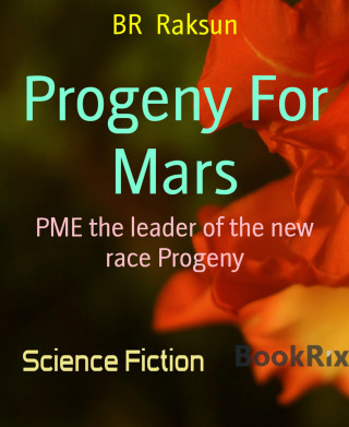 BR Raksun: Progeny For Mars