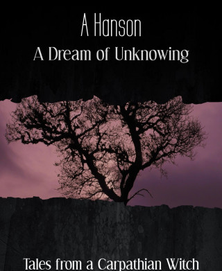 A Hanson: A Dream of Unknowing