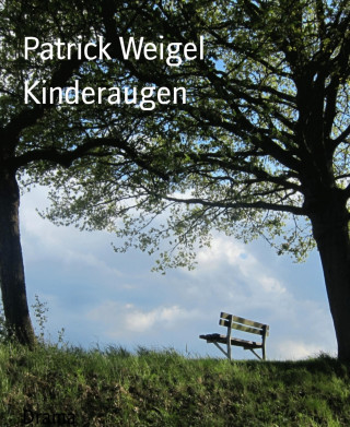 Patrick Weigel: Kinderaugen
