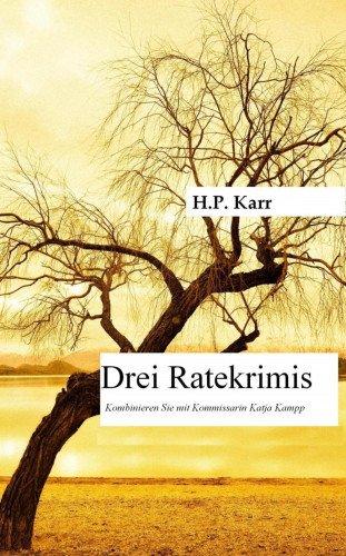 H.P. Karr: Drei Ratekrimis