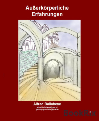 Alfred Ballabene, Alfreda Wegerer: Außerkörperliche Erfahrungen