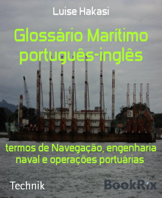 Luise Hakasi: Glossário Marítimo português-inglês