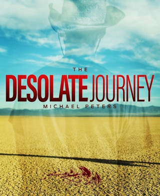 Michael Peters: The Desolate Journey