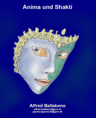 Alfred Ballabene: Anima und Shakti