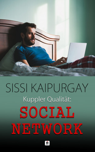 Sissi Kaipurgay: Kuppler Qualität: Social Network