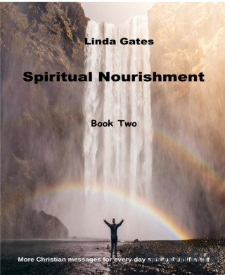 Linda Gates: Spiritual Nourishment Book Two