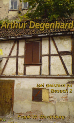 Frank W. Werneburg: Arthur Degenhard