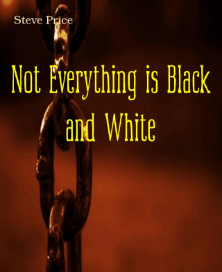Steve Price: Not Everything is Black and White