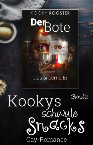 Kooky Rooster: Kookys schwule Snacks – Band 2