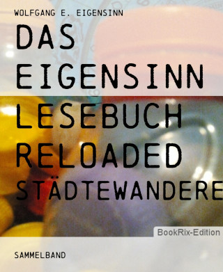 wolfgang e. eigensinn: das eigensinn lesebuch reloaded