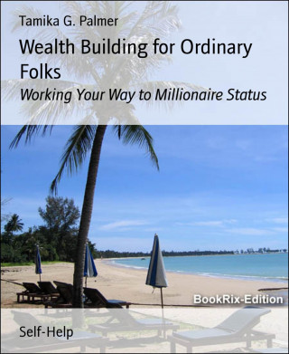 Tamika G. Palmer: Wealth Building for Ordinary Folks
