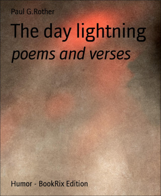 Paul G.Rother: The day lightning