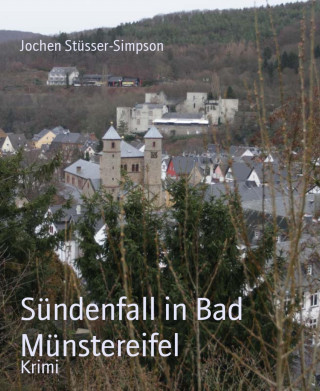 Jochen Stüsser-Simpson: Sündenfall in Bad Münstereifel