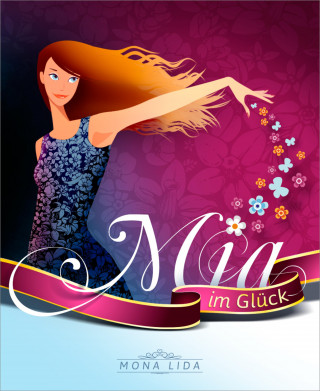 Mona Lida: Mia im Glück