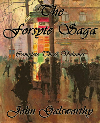 John Galsworthy: The Forsyte Saga