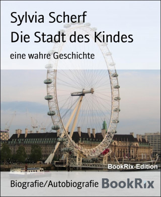 Sylvia Scherf: Die Stadt des Kindes