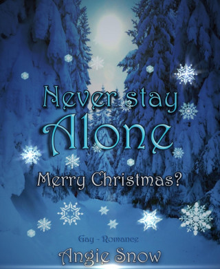 Angie Snow: Never Stay Alone