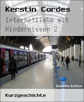 Kerstin Cordes: Internetliebe mit Hindernissen 2
